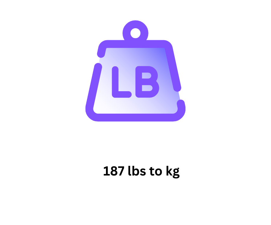 187 lbs to kg