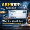 AB19ORG Explained: What It Is, What It Isn’t, and Why People Keep Searching for It