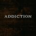 Addiction